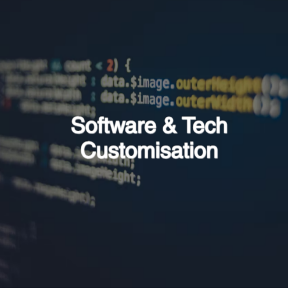 Software & Tech Customisation
